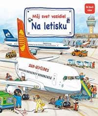 Môj svet vozidiel – Na letisku (Nájdi a ukáž) - Gernhäuser - Schmauder Susanne