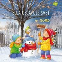 Ella objavuje svet : V zime - Grimmová Sandra 1