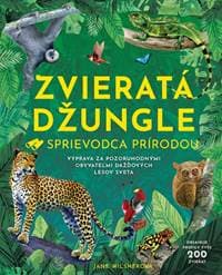 Zvieratá džungle - Sprievodca prírodou - Wilsherová Jane 1