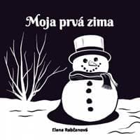 Moja prvá zima - Rabčanová Elena 1