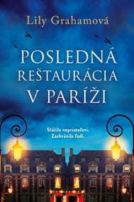 Posledná reštaurácia v Paríži - Grahamová Lily
