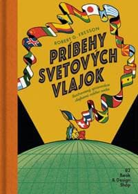 Príbehy svetových vlajok (2.vydanie) - Robert G. Fresson