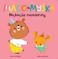 Maco a myška: Najkrajšie narodeniny - Nicola Edwards