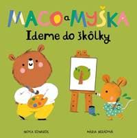 Maco a myška: Ideme do škôlky - Nicola Edwards 1