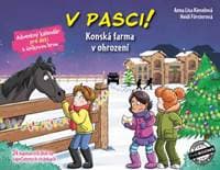 V pasci! Konská farma v ohrození – Adventný kalendár pre deti s únikovou hrou - Kieselová, Heidi Försterová Anna Lisa