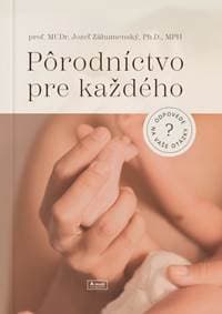 Pôrodníctvo pre každého - Jozef Záhumenský 1