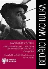 Naposledy v Africe - Bedřich Machulka 1