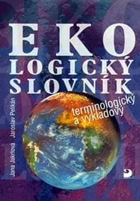 Ekologický slovník terminologický a výkladový - Jakrlová, Pelikán