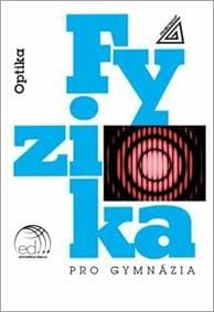 Fyzika pro gymnázia Optika + CD - autor neuvedený 1