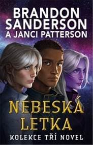 Nebeská letka - Brandon Sanderson, Janci Patterson