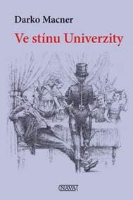 Ve stínu Univerzity - Macner Darko