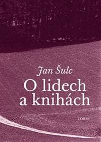 O lidech a knihách - Jan Šulc