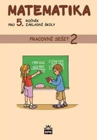 Matematika pro 5. ročník základní školy Pracovní sešit 2 - Ivana Vacková 1
