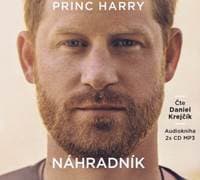 Princ Harry: Náhradník - 2 CDmp3 (Čte Daniel Krejčík) - Princ Harry 1