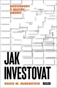 Jak investovat - David M. Rubenstein 1