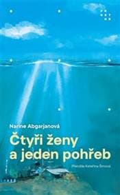 Čtyři ženy a jeden pohřeb - Narine Abgarjanová 1