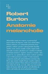 Anatomie melancholie - Robert Burton 1