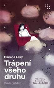 Trápení všeho druhu - Mariana Leky 1