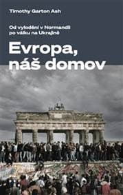 Evropa, náš domov - Timothy Garton Ash 1