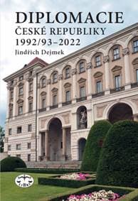 Diplomacie České republiky 1992/93–2022 - Jindřich Dejmek 1