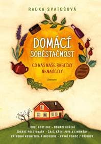Domácí soběstačnost - Svatošová Radka