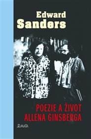 Poezie a život Allena Ginsberga - Edward Sanders