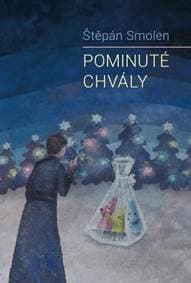 Pominuté chvály - Štěpán Smolen 1