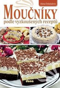 Moučníky podle vyzkoušených receptů - Alena Doležalová 1