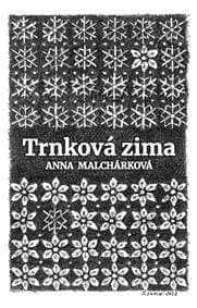 Trnková zima - Anna Malchárková