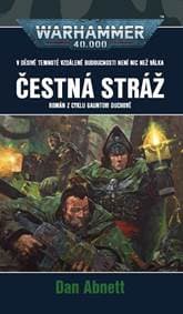 Čestná stráž - Dan Abnett 1
