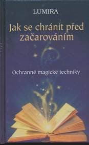 Jak se chránit před začarováním - Lumira