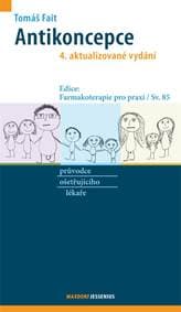 Antikoncepce - průvodce ošetřujícího lékaře - Fait Tomáš