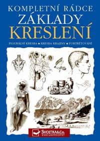 Kompletní rádce Základy kreslení - autor neuvedený