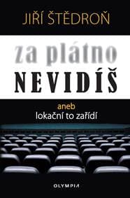 Za plátno nevidíš aneb lokační to zařídí - Štědroň Jiří 1