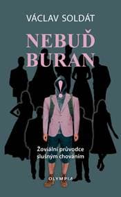 Nebuď buran - Václav Soldát 1