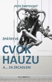 Zpátky ve cvokhauzu a za…zdcadlem - Žantovský Petr