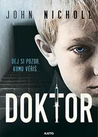 Doktor - Dej si pozor, komu věříš ... - Nicholl John 1