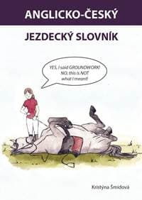 Anglicko-český jezdecký slovník - Šmídová Kristýna 1