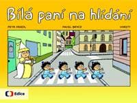 Bílá paní na hlídání - Friedl, Pavel Brycz, Vhrsti, Petr 1