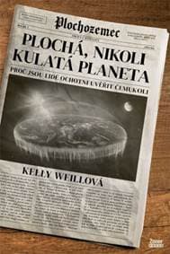Plochá, nikoli kulatá planeta - Kelly Weillová 1