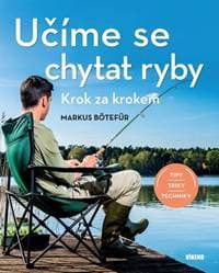 Učíme se chytat ryby - Markus Bötefür 1