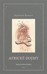 Africké dojmy - Raymond Roussel 1