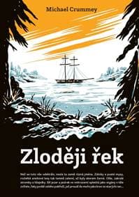Zloději řek - Crummey Michael 1
