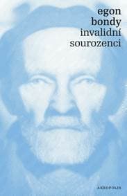 Invalidní sourozenci - 5. vydání - Bondy Egon