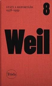 Stati a reportáže 1938-1959 - Weil Jiří