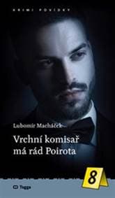 Vrchní komisař má rád Poirota - Lubomír Macháček 1