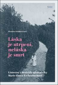Láska je utrpení, neláska je smrt - Eleonora Jeřábková 1