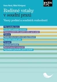Rodinné vztahy v soudní praxi - Hana Nová, Nikol Hönigová