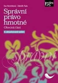 Správní právo hmotné - Obecná část - Horzinková, Zdeněk Fiala Eva