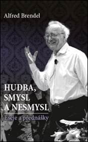 Hudba, smysl a nesmysl - Alfred Brendel 1